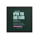 Matthew 11:29-30 Bible Verse, I am gentle Enhanced Matte Paper Framed Poster Wall Art Black 12″×12″