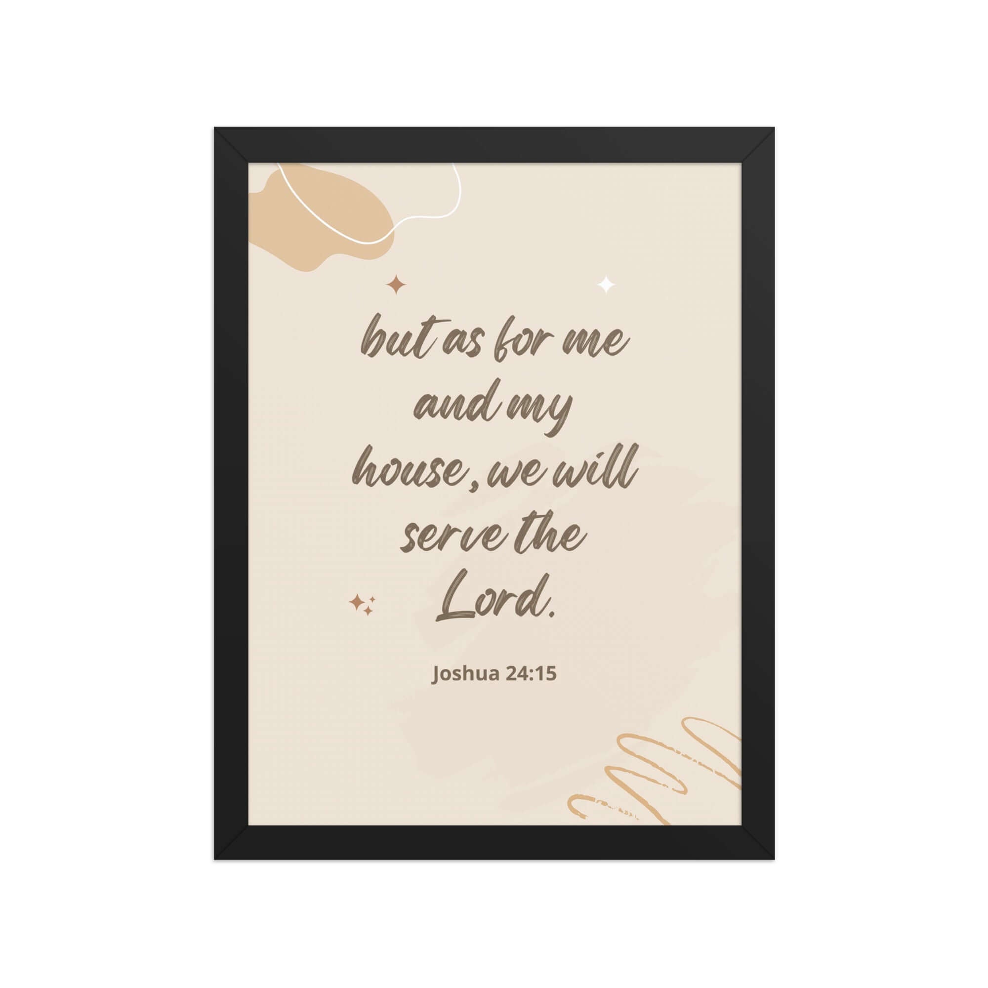 Joshua 24:15 Bible Verse, will serve Enhanced Matte Paper Framed Poster Wall Art Black 12″×16″