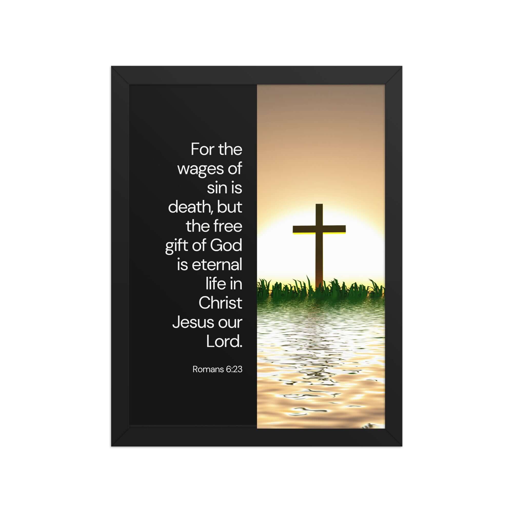Romans 6:23 Bible Verse, the wages Enhanced Matte Paper Framed Poster Wall Art Black 12″×16″
