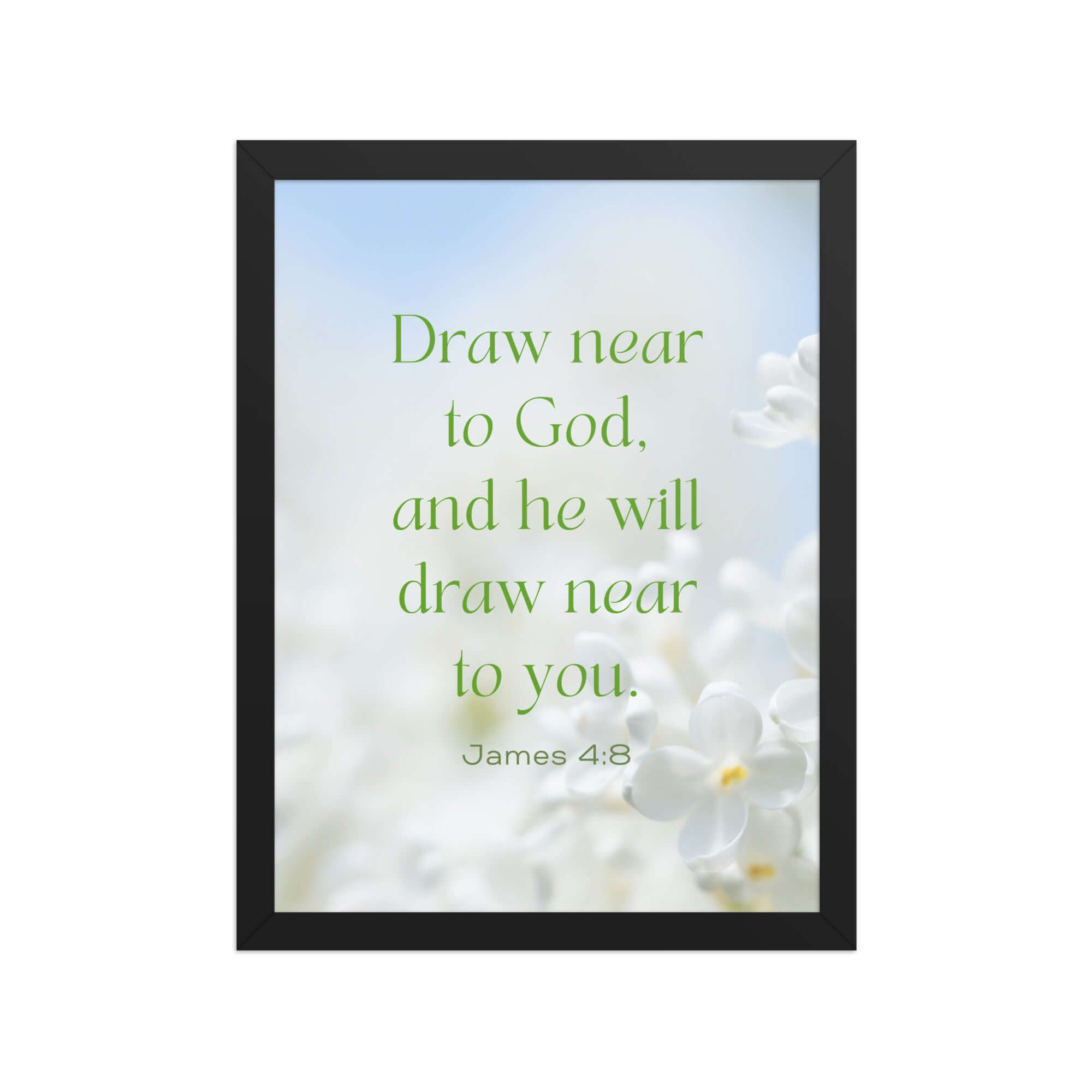 James 4:8 Bible Verse, Draw near Enhanced Matte Paper Framed Poster Wall Art Black 12″×16″
