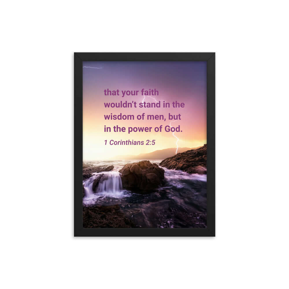 1 Corinthians 2:5 Bible Verse, power of God Enhanced Matte Paper Framed Poster Wall Art Black 12″×16″