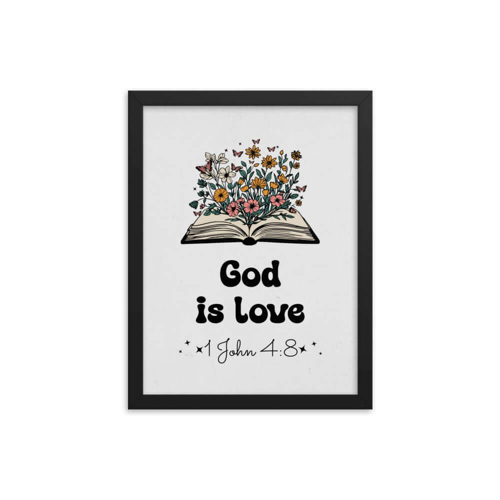 1 John 4:8 Bible Verse, God is Love Enhanced Matte Paper Framed Poster Wall Art Black 12″×16″