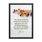 John 3:16 Bible Verse, He gave His Son Enhanced Matte Paper Framed Poster Wall Art Black 12″×18″