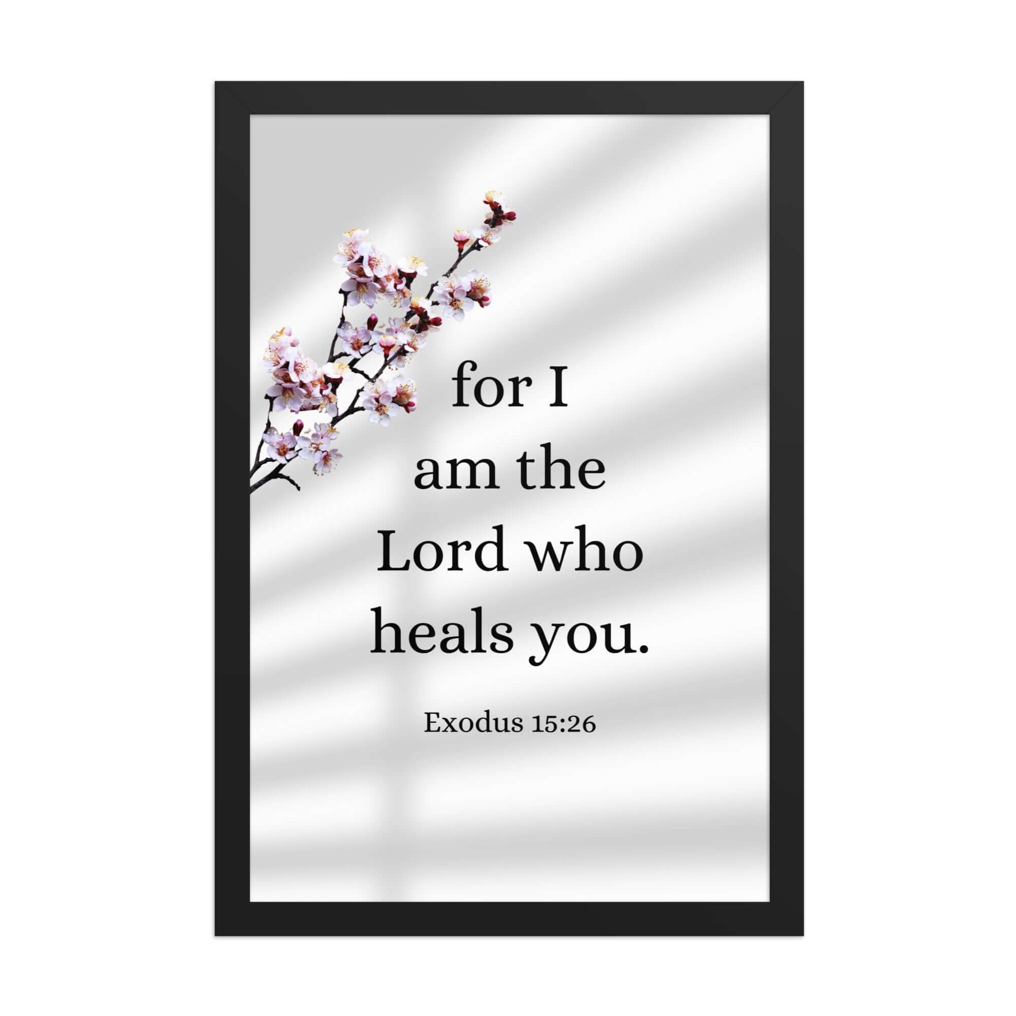 Exodus 15:26 Bible Verse, diligently listen Enhanced Matte Paper Framed Poster Wall Art Black 12″×18″
