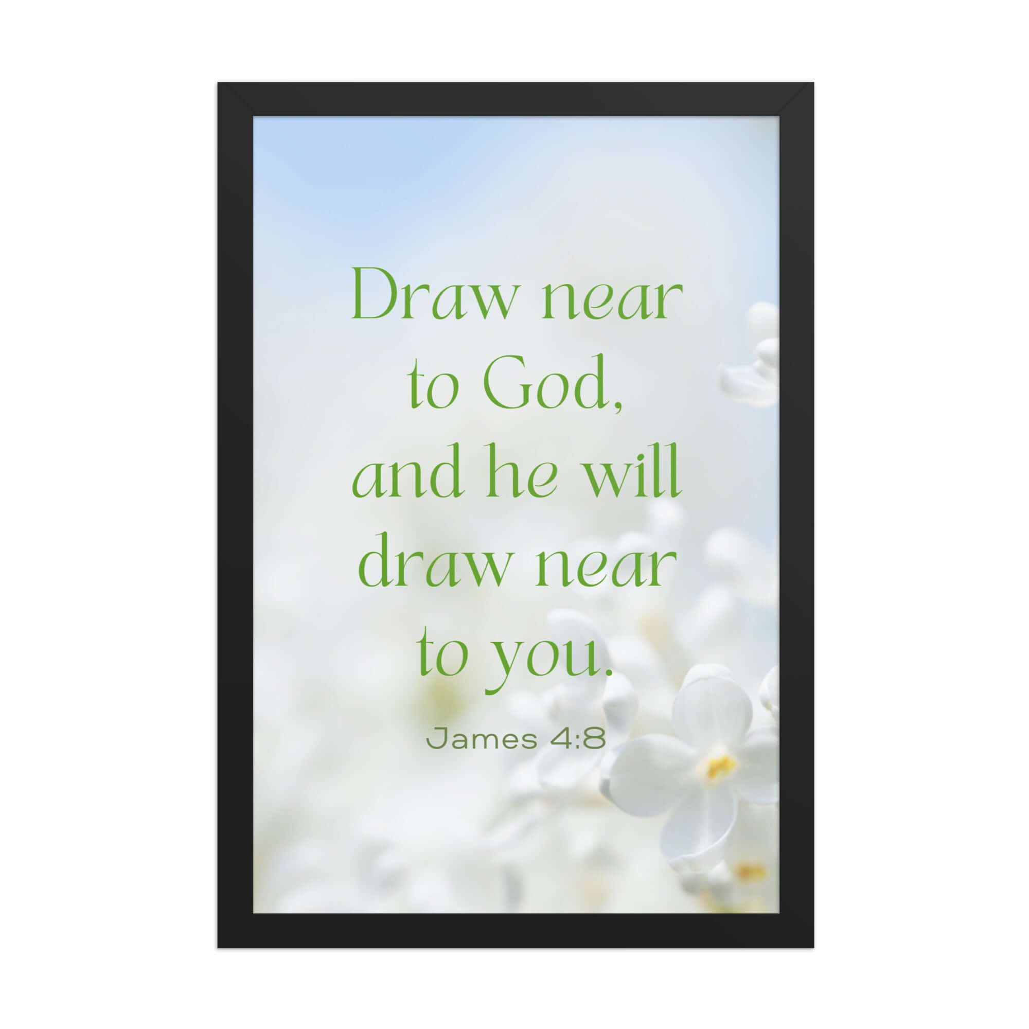 James 4:8 Bible Verse, Draw near Enhanced Matte Paper Framed Poster Wall Art Black 12″×18″