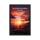 Psalm 107:1 Bible Verse, Give Thanks to the Lord Enhanced Matte Paper Framed Poster Wall Art Black 12″×18″