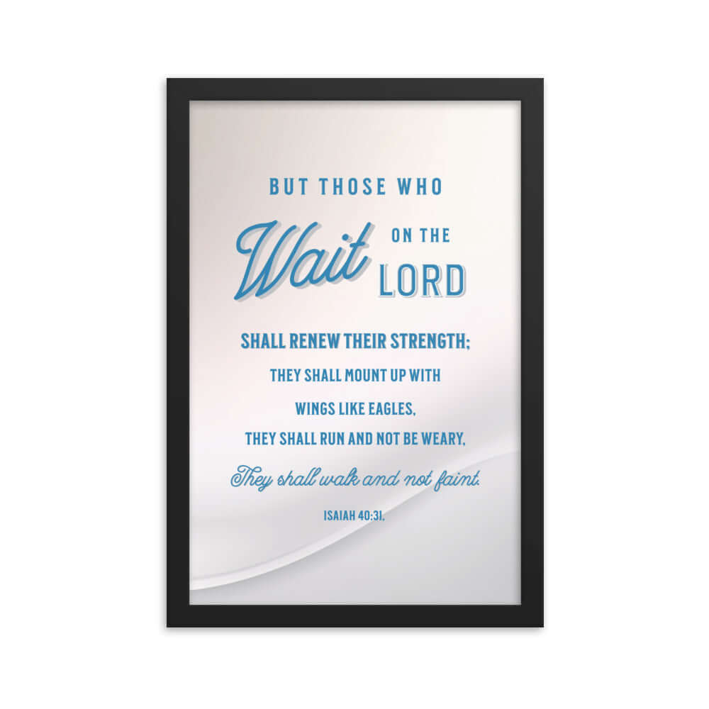 Isaiah 40:31 Bible Verse, Wings like Eagles Enhanced Matte Paper Framed Poster Wall Art Black 12″×18″