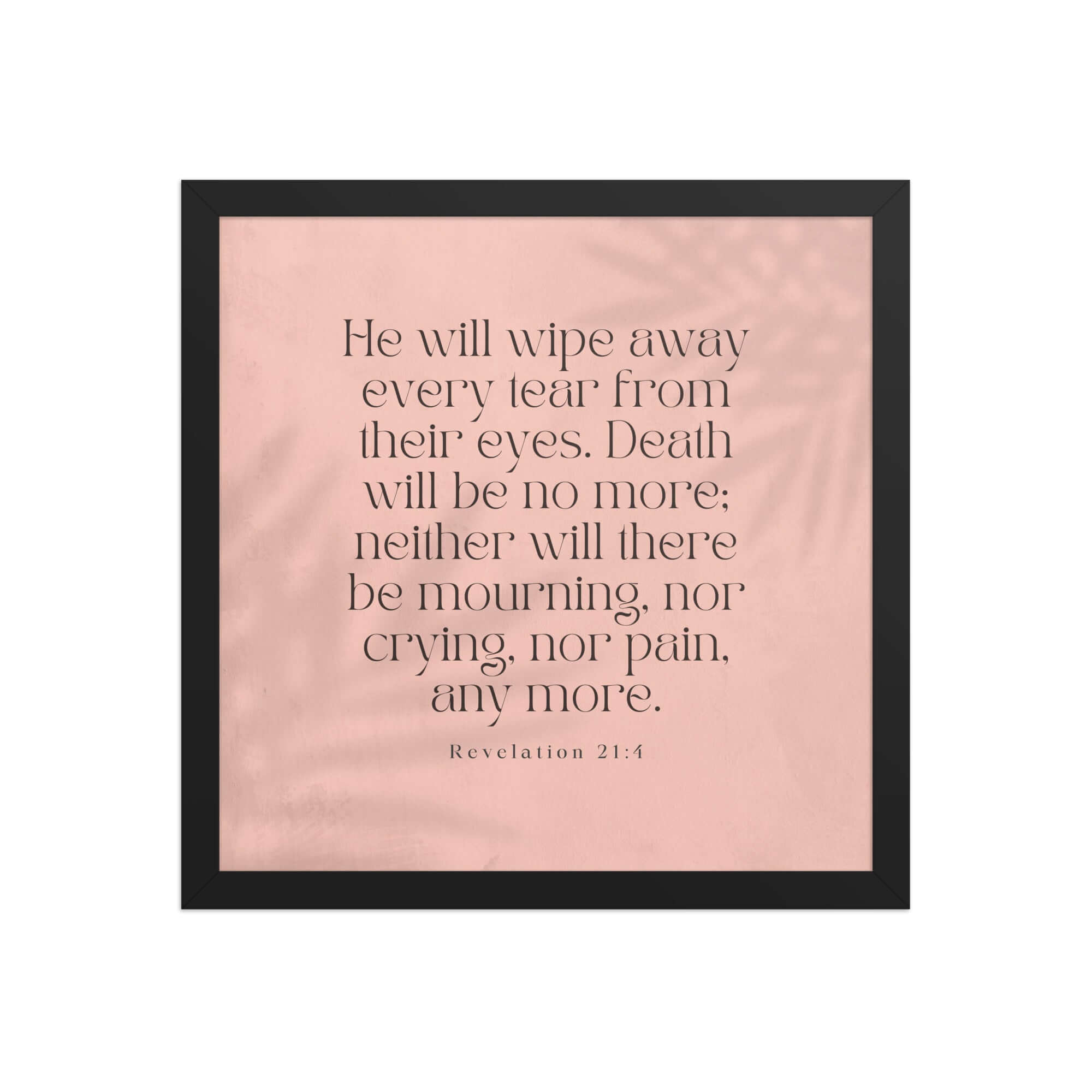 Revelation 21:4 Bible Verse, their eyes Enhanced Matte Paper Framed Poster Wall Art Black 14″×14″