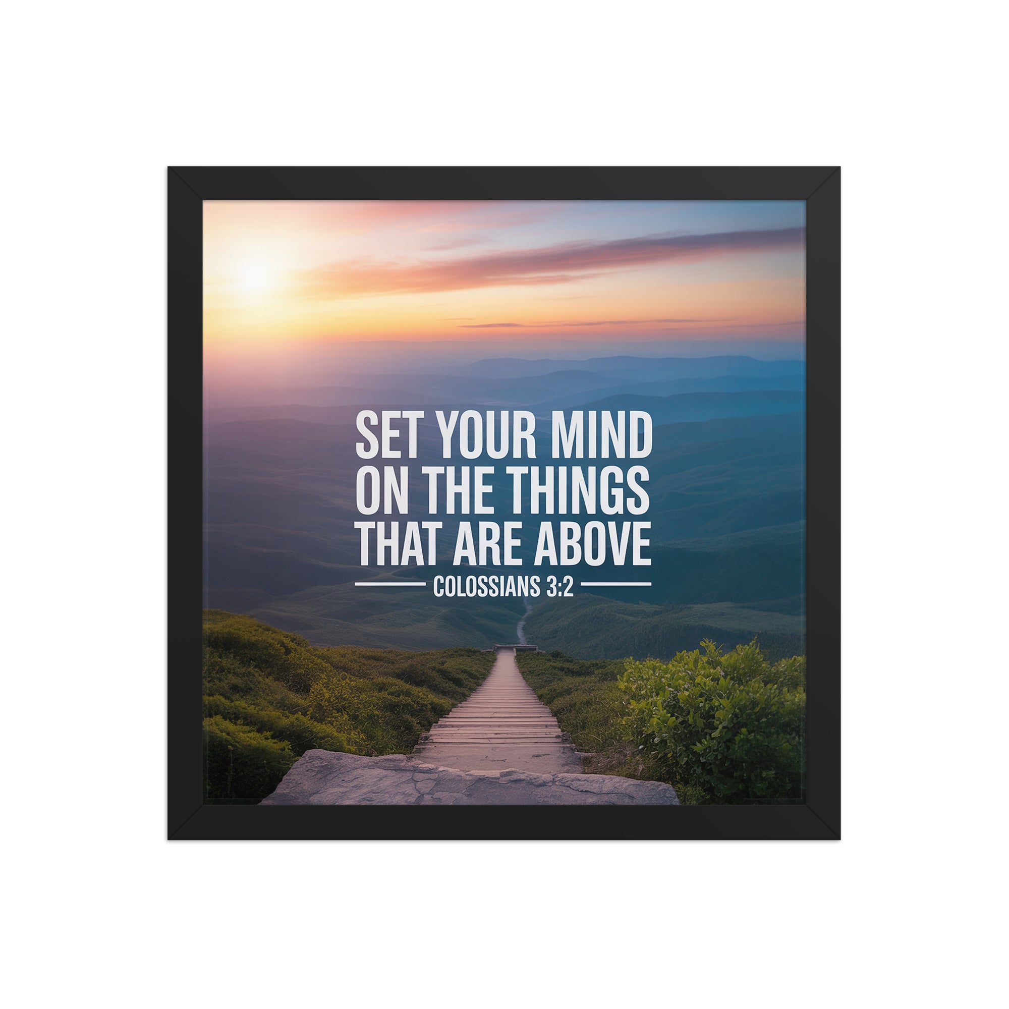 Colossians 3:2 Bible Verse your mind Enhanced Matte Paper Framed Poster Black 14″×14″