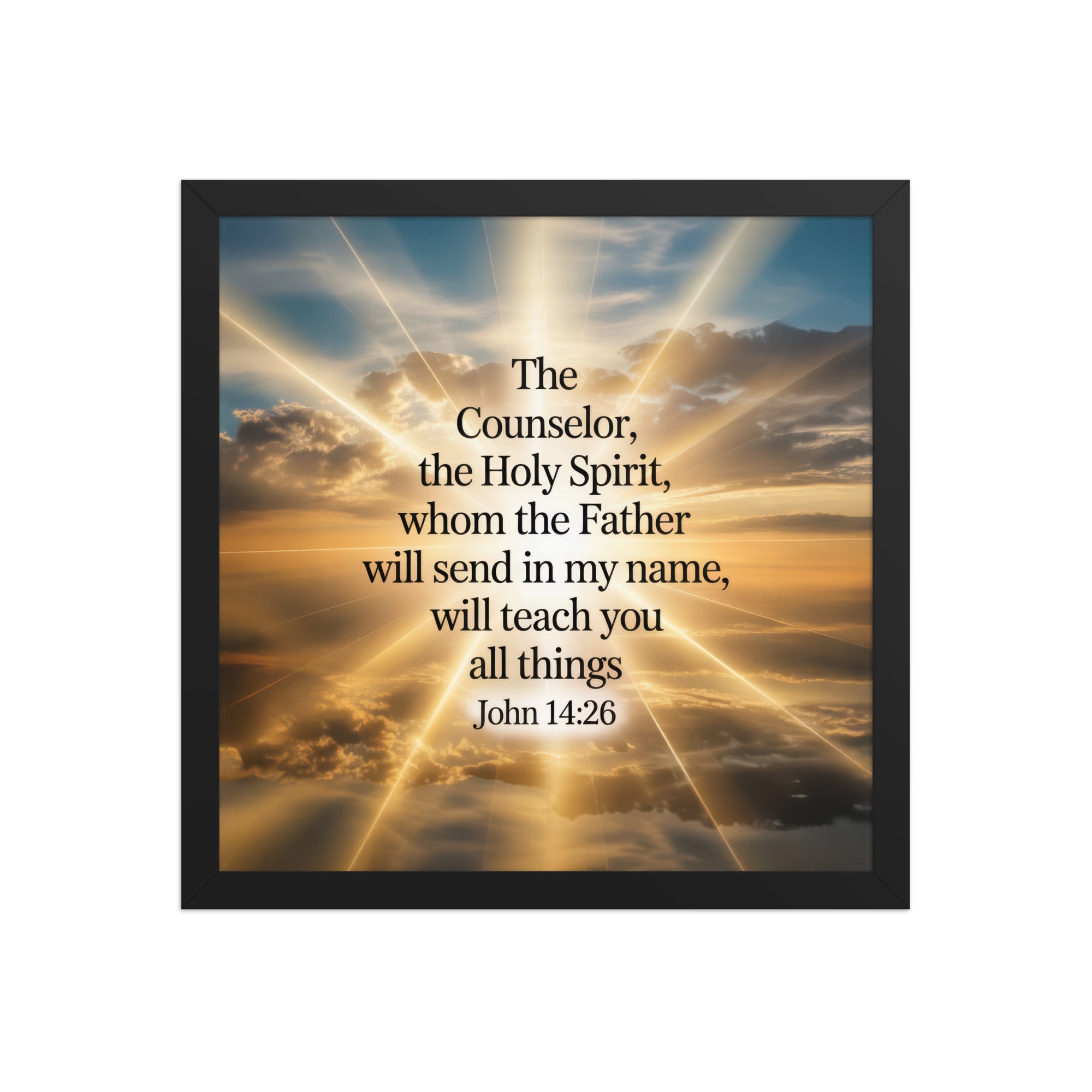 John 14:26 Bible Verse will send Enhanced Matte Paper Framed Poster Black 14″×14″