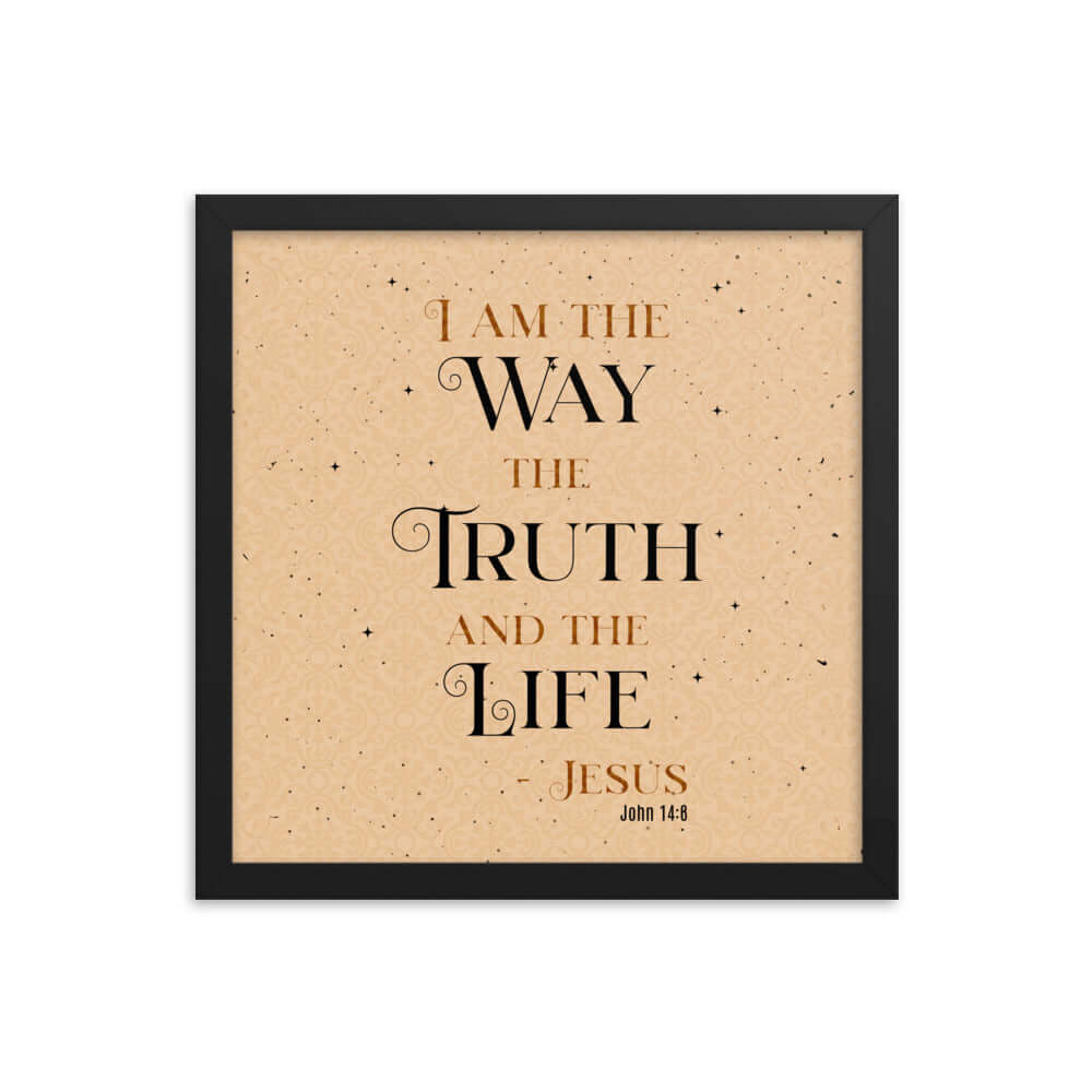 John 14:6 Bible Verse, Color Text Brown Background Enhanced Matte Paper Framed Poster Wall Art Black 14″×14″