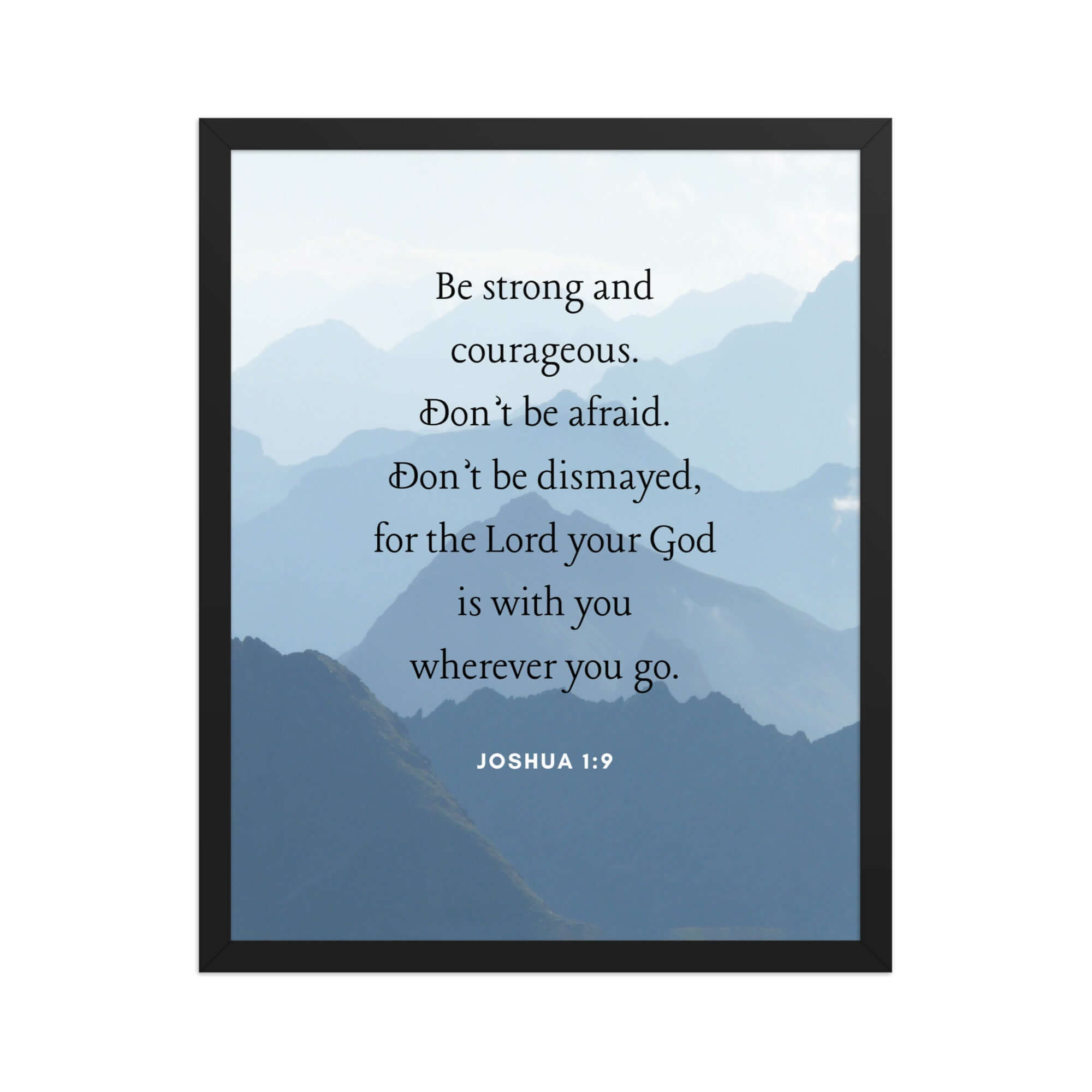 Joshua 1:9 Bible Verse, Courageous Enhanced Matte Paper Framed Poster Wall Art Black 16″×20″
