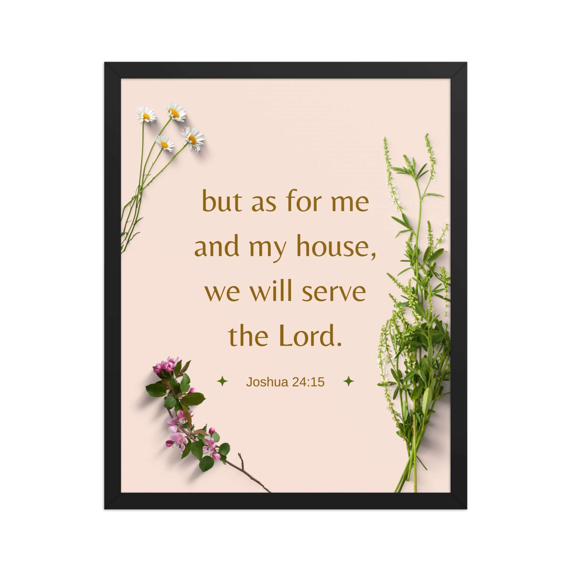 Joshua 24:15 Bible Verse, your fathers Enhanced Matte Paper Framed Poster Wall Art Black 16″×20″