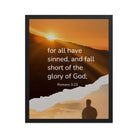 Romans 3:23 Bible Verse, of God Enhanced Matte Paper Framed Poster Wall Art Black 16″×20″