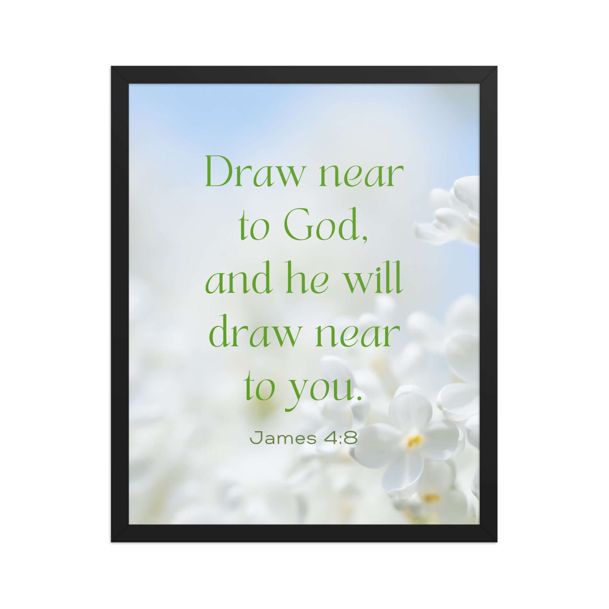 James 4:8 Bible Verse, Draw near Enhanced Matte Paper Framed Poster Wall Art Black 16″×20″