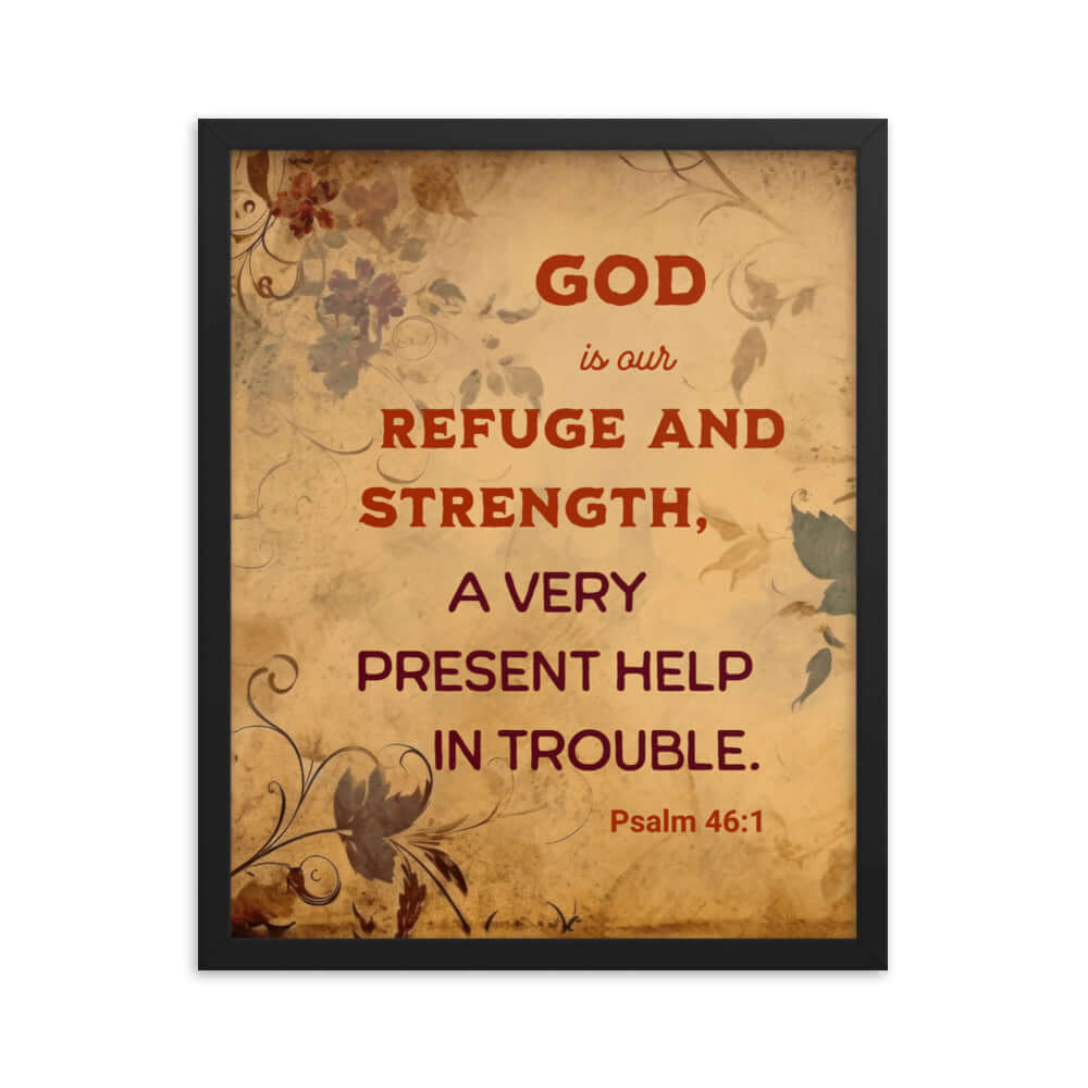 Psalm 46:1 Bible Verse, God is Our Refuge Enhanced Matte Paper Framed Poster Wall Art Black 16″×20″