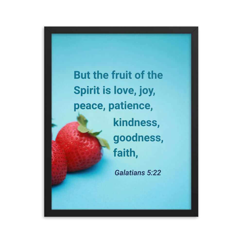 Galatians 5:22 Bible Verse, fruit of the Spirit Enhanced Matte Paper Framed Poster Wall Art Black 16″×20″