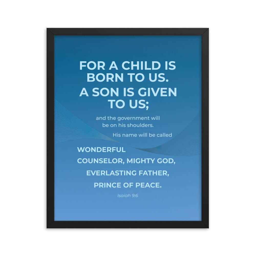 Isaiah 9:6 Bible Verse, Everlasting Father Enhanced Matte Paper Framed Poster Wall Art Black 16″×20″