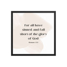 Romans 3:23 Bible Verse, fall short Enhanced Matte Paper Framed Poster Wall Art Black 18″×18″