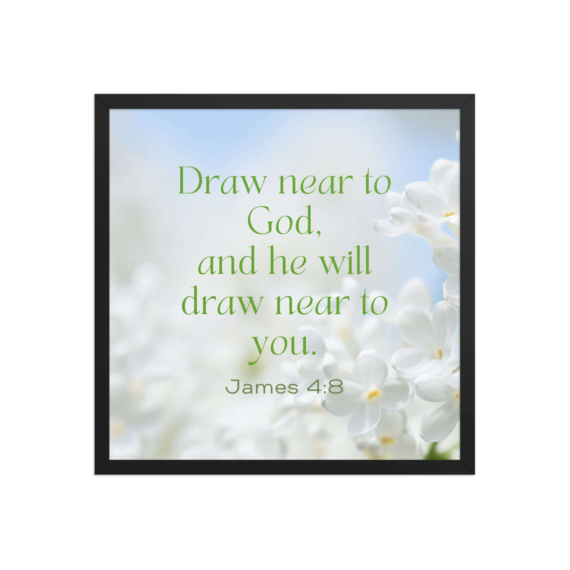 James 4:8 Bible Verse, Draw near Enhanced Matte Paper Framed Poster Wall Art Black 18″×18″