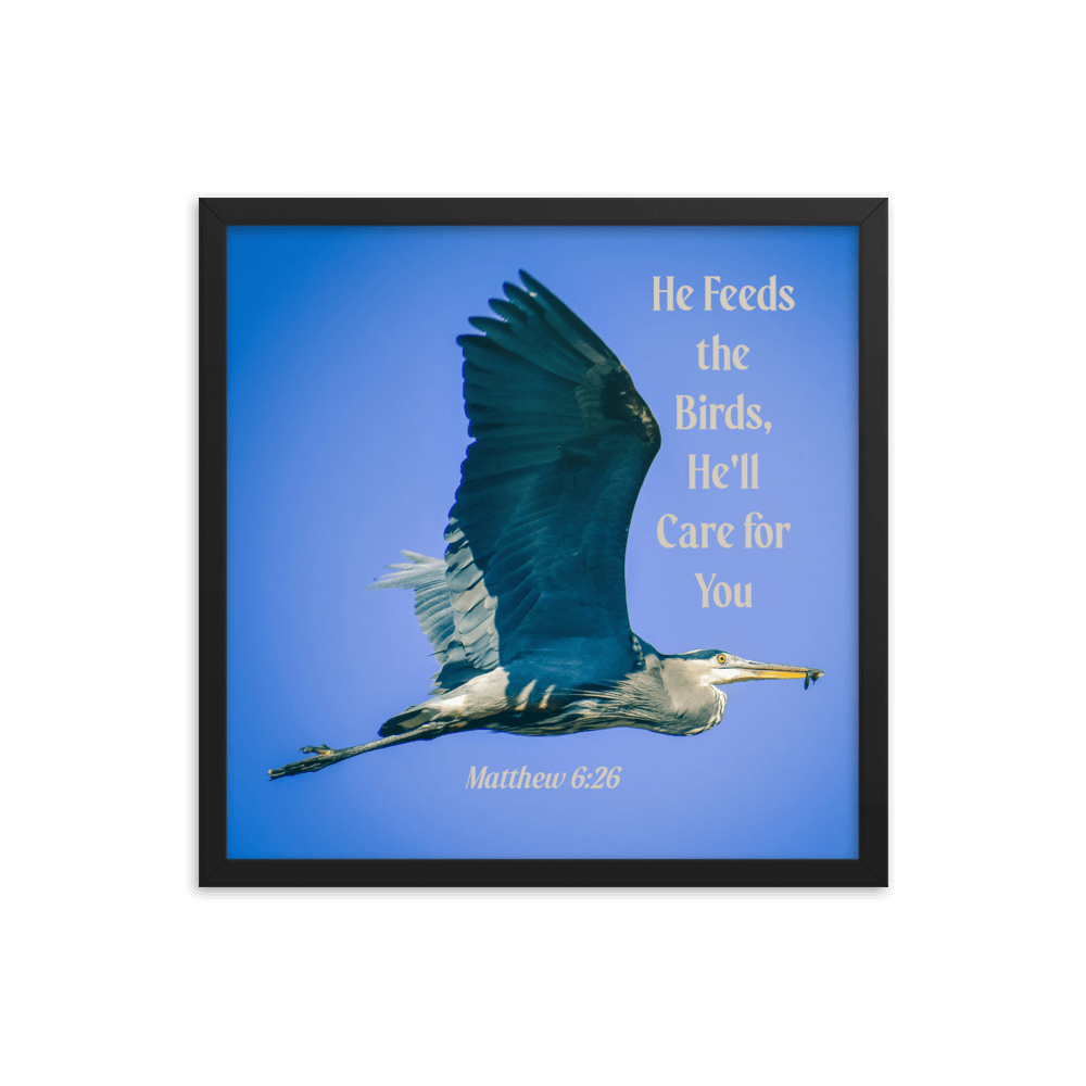 Matthew 6:26 Graceful Heron, He'll Care for You Enhanced Matte Paper Framed Poster Wall Art Black 18″×18″