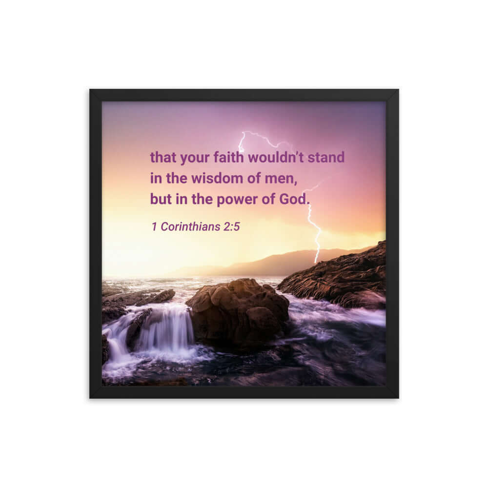 1 Corinthians 2:5 Bible Verse, power of God Enhanced Matte Paper Framed Poster Wall Art Black 18″×18″
