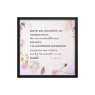 Isaiah 53:5 Bible Verse, by his wounds Enhanced Matte Paper Framed Poster Wall Art Black 18″×18″