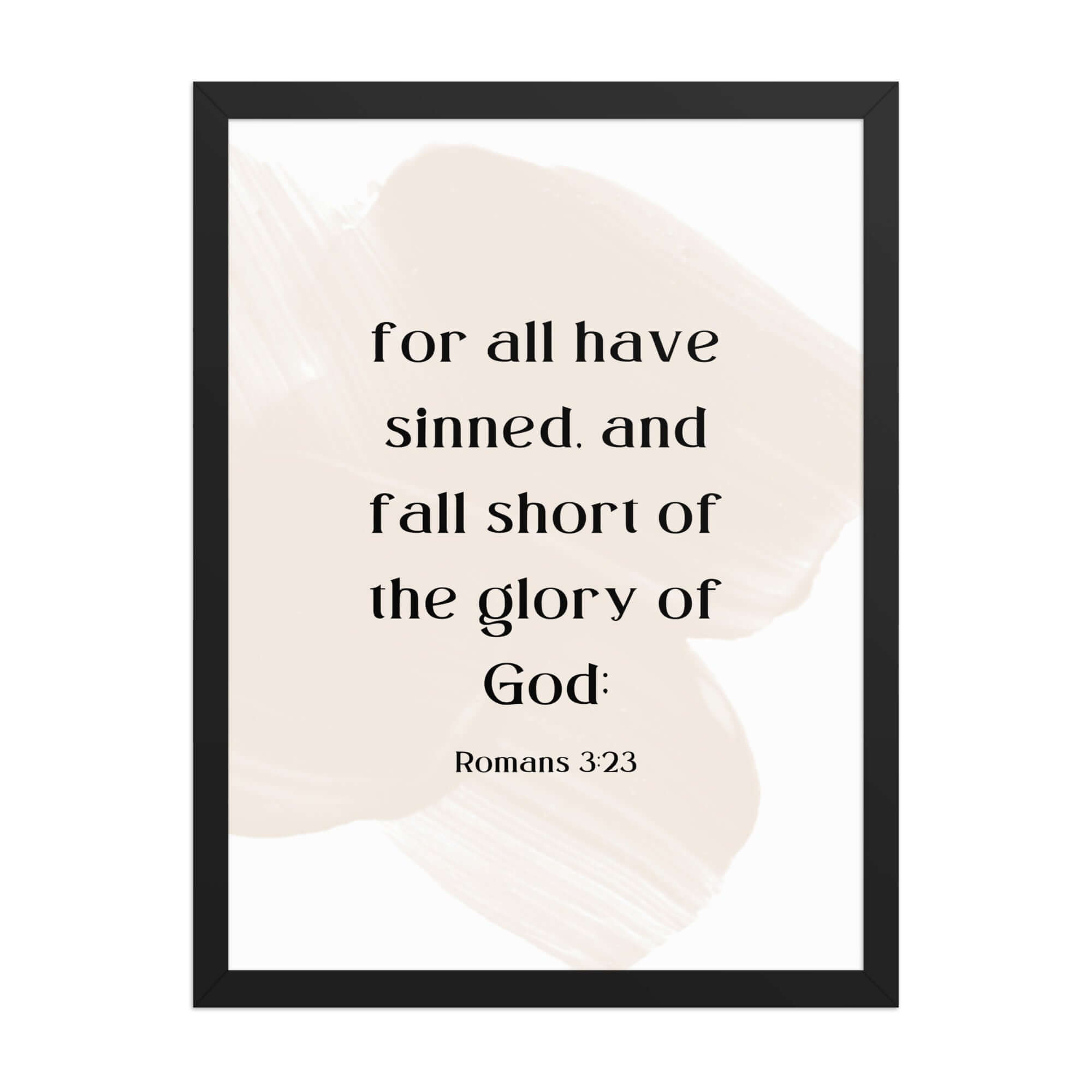 Romans 3:23 Bible Verse, fall short Enhanced Matte Paper Framed Poster Wall Art Black 18″×24″