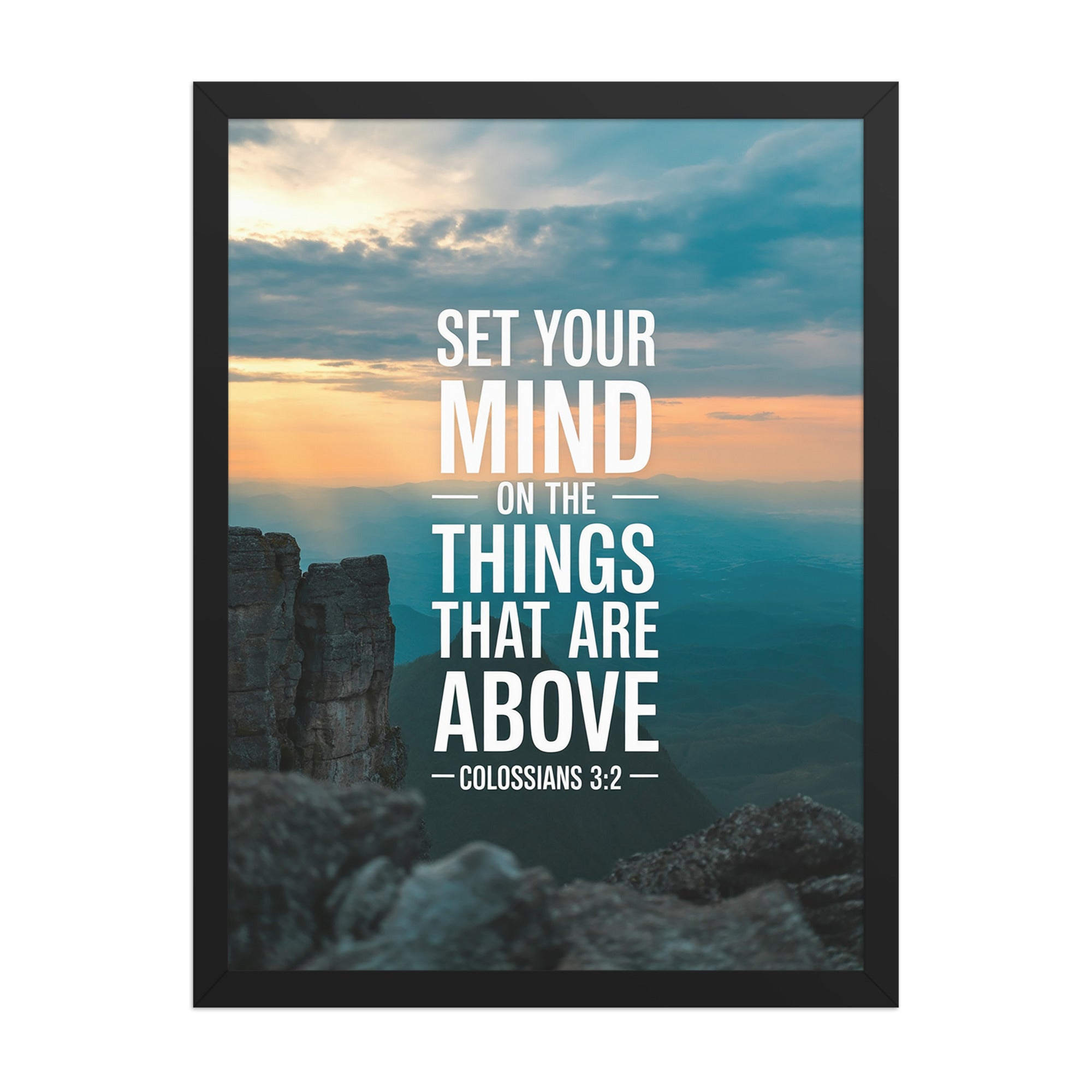 Colossians 3:2 Bible Verse on the Enhanced Matte Paper Framed Poster Black 18″×24″