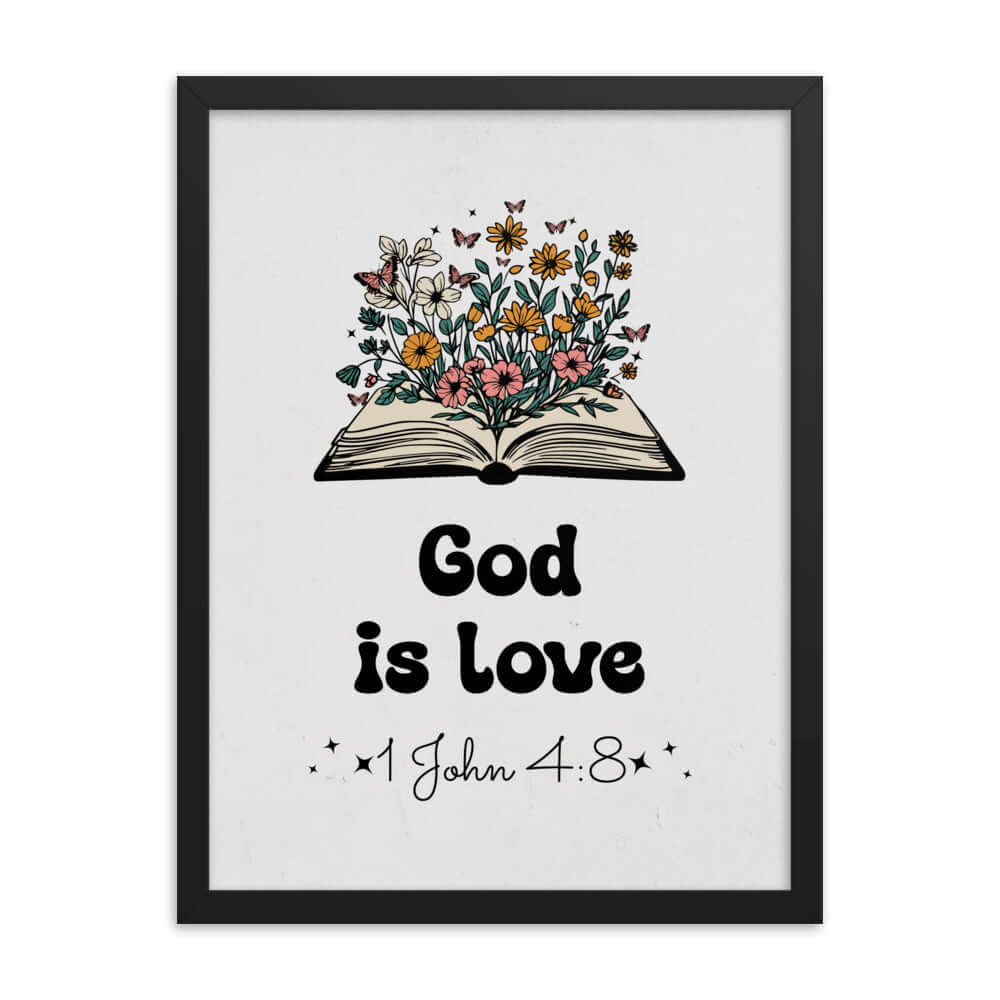 1 John 4:8 Bible Verse, God is Love Enhanced Matte Paper Framed Poster Wall Art Black 18″×24″