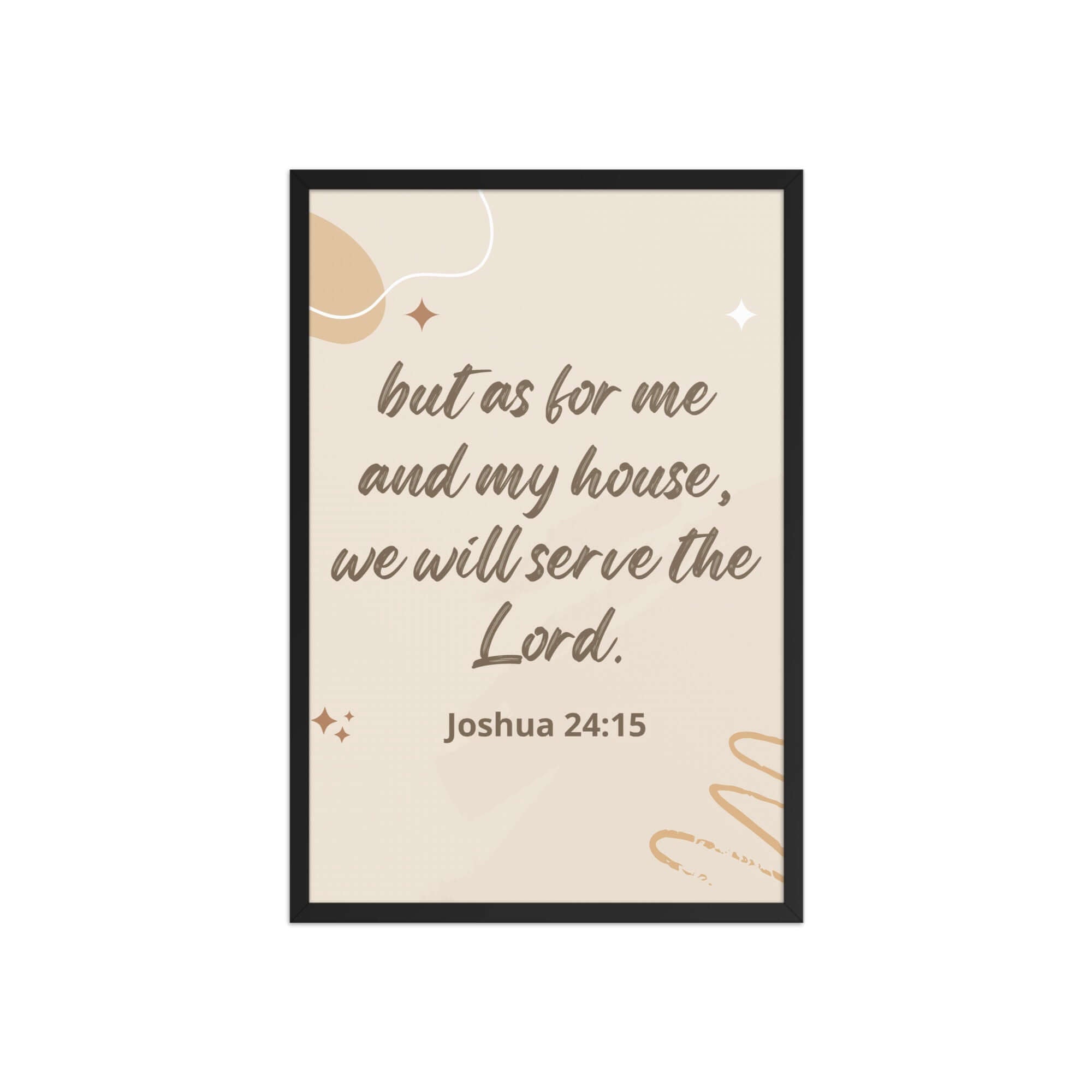 Joshua 24:15 Bible Verse, will serve Enhanced Matte Paper Framed Poster Wall Art