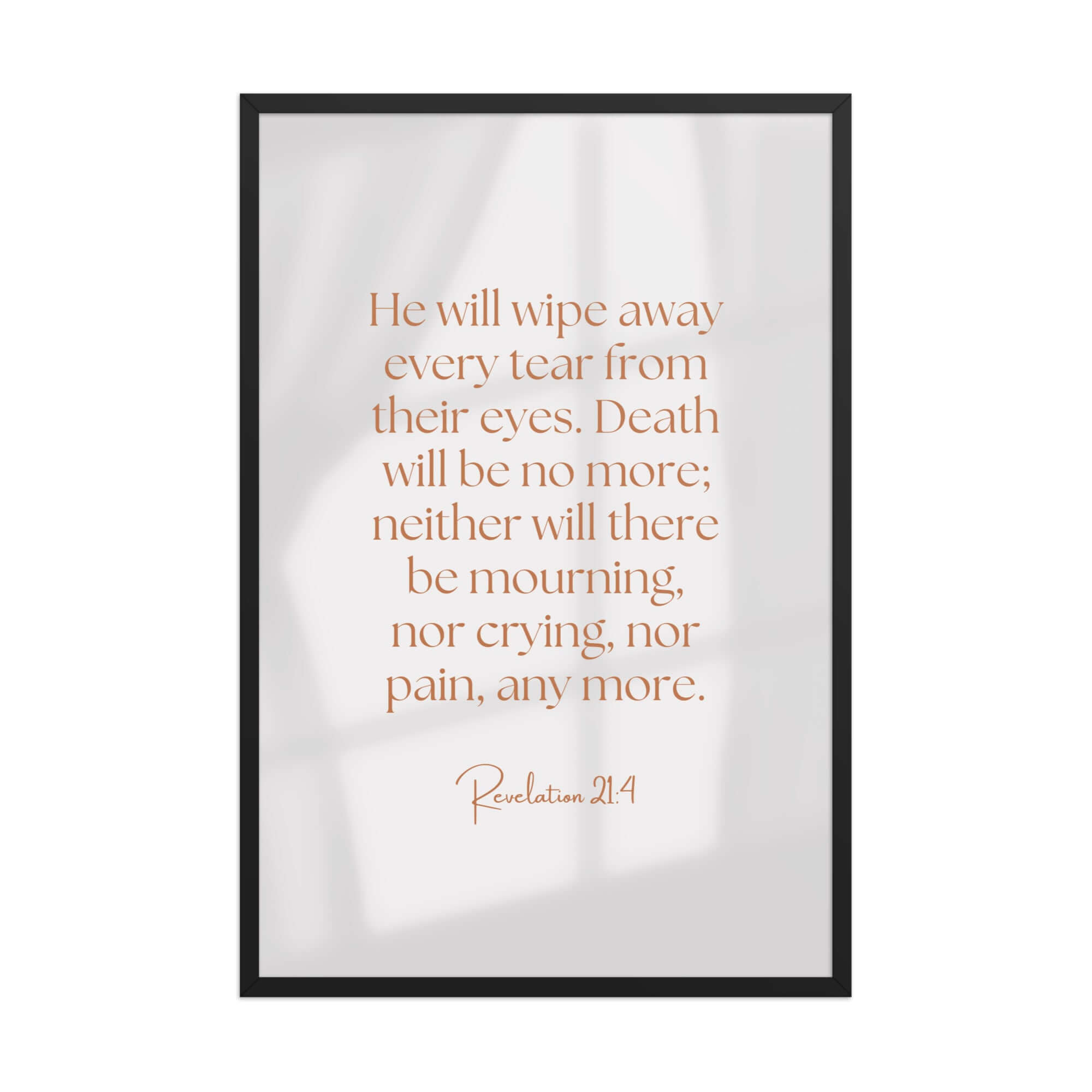 Revelation 21:4 Bible Verse, He will wipe Enhanced Matte Paper Framed Poster Wall Art Black 24″×36″