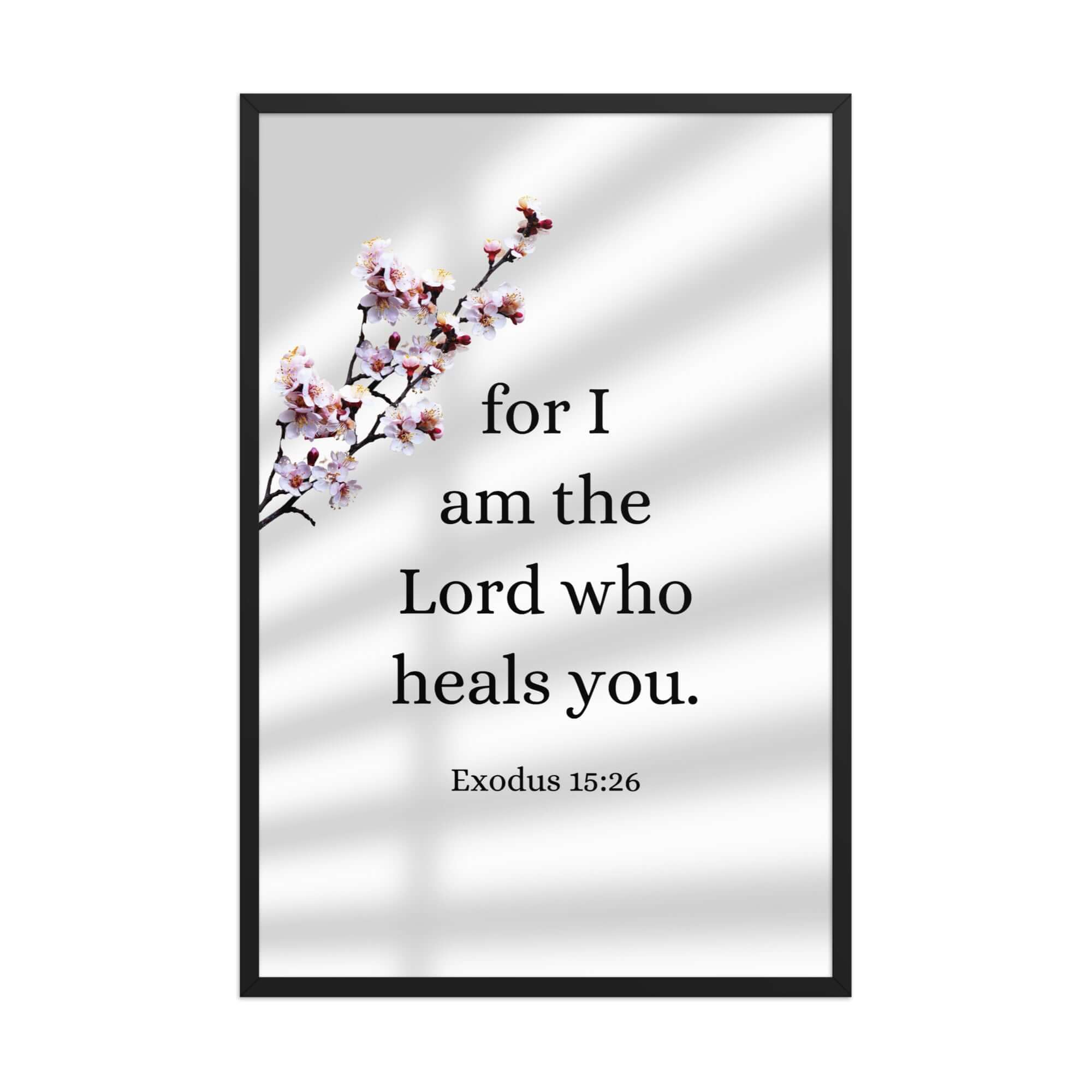 Exodus 15:26 Bible Verse, diligently listen Enhanced Matte Paper Framed Poster Wall Art Black 24″×36″