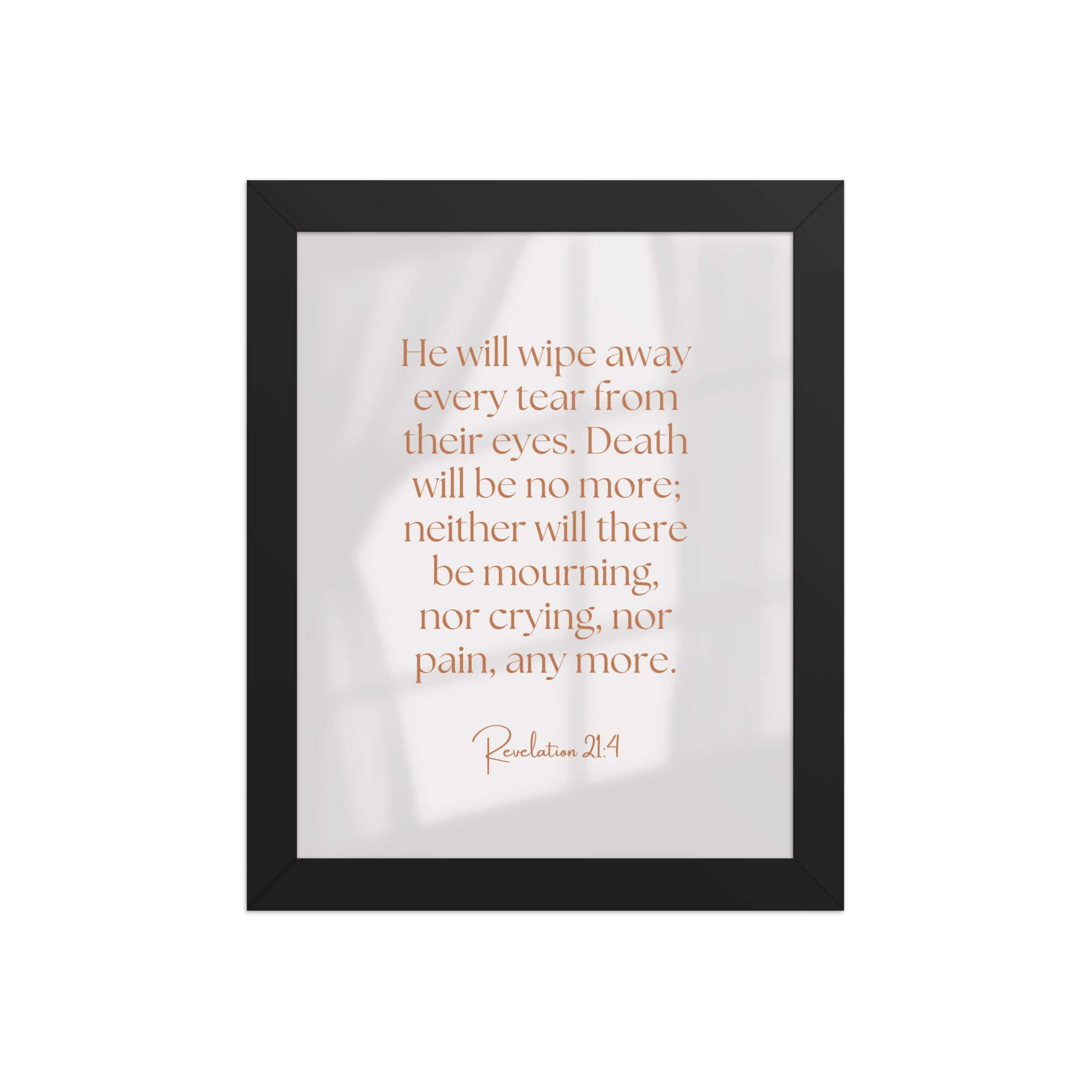 Revelation 21:4 Bible Verse, He will wipe Enhanced Matte Paper Framed Poster Wall Art Black 8″×10″