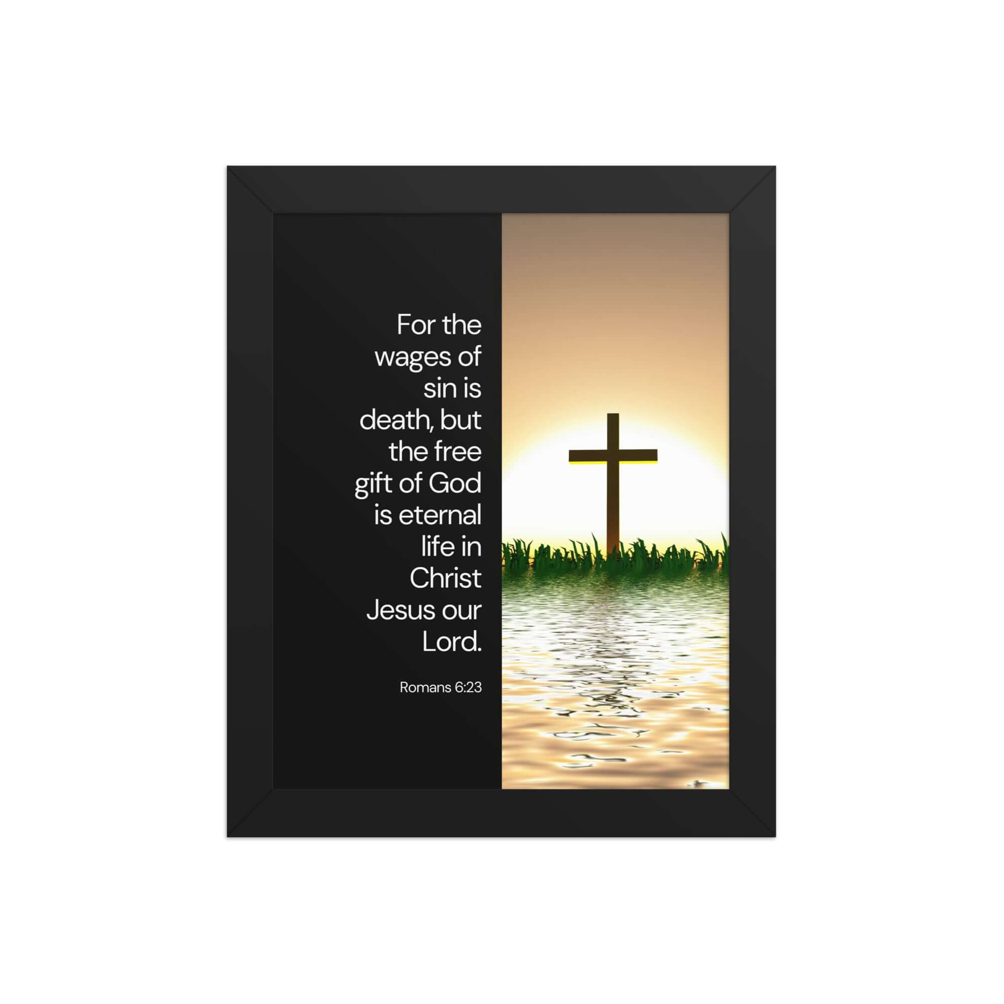 Romans 6:23 Bible Verse, the wages Enhanced Matte Paper Framed Poster Wall Art Black 8″×10″