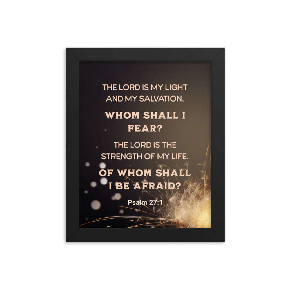 Psalm 27:1 Bible Verse, The LORD is My Light Enhanced Matte Paper Framed Poster Wall Art Black 8″×10″