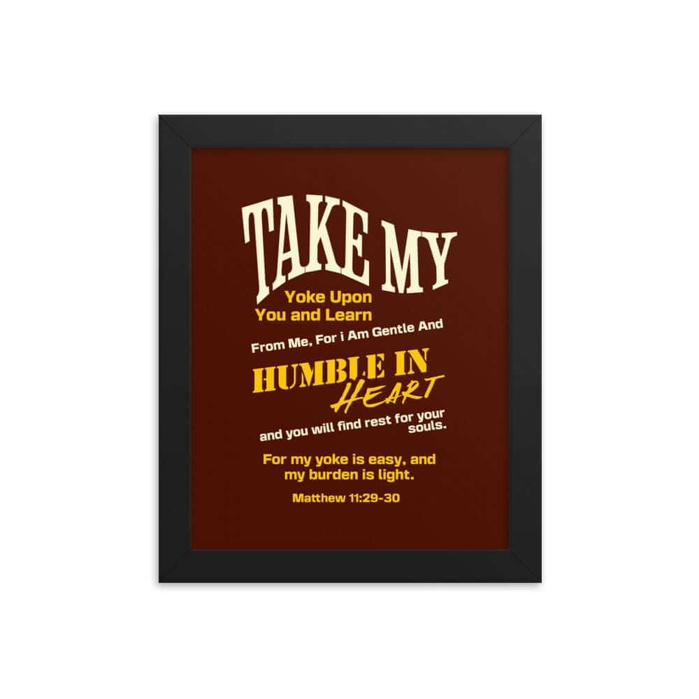 Matthew 11:29-30 Bible Verse, learn from me Enhanced Matte Paper Framed Poster Wall Art Black 8″×10″