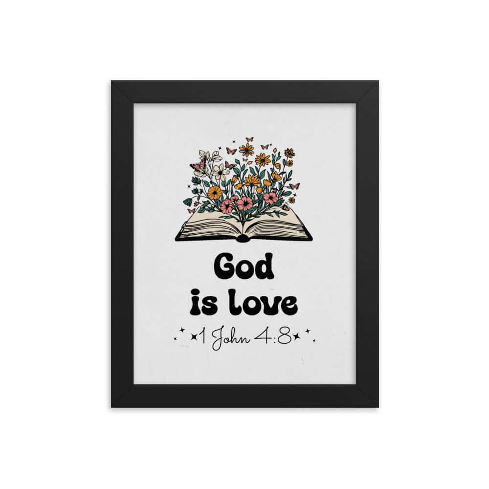 1 John 4:8 Bible Verse, God is Love Enhanced Matte Paper Framed Poster Wall Art Black 8″×10″