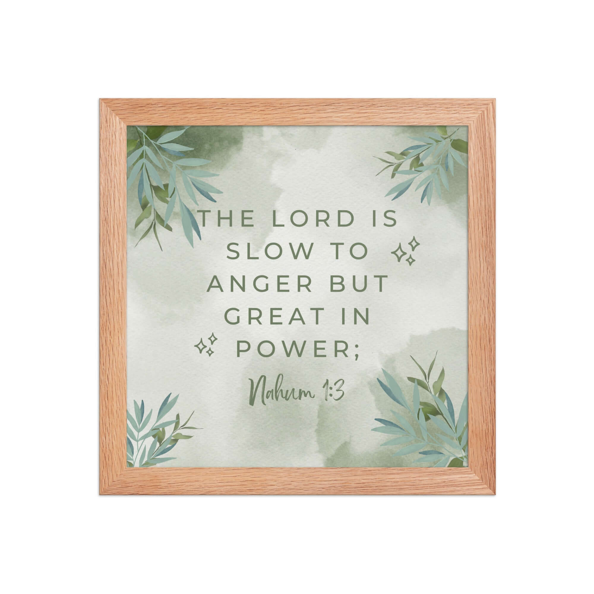 Nahum 1:3 Bible Verse, The Lord is slow Enhanced Matte Paper Framed Poster Wall Art Red Oak 10″×10″