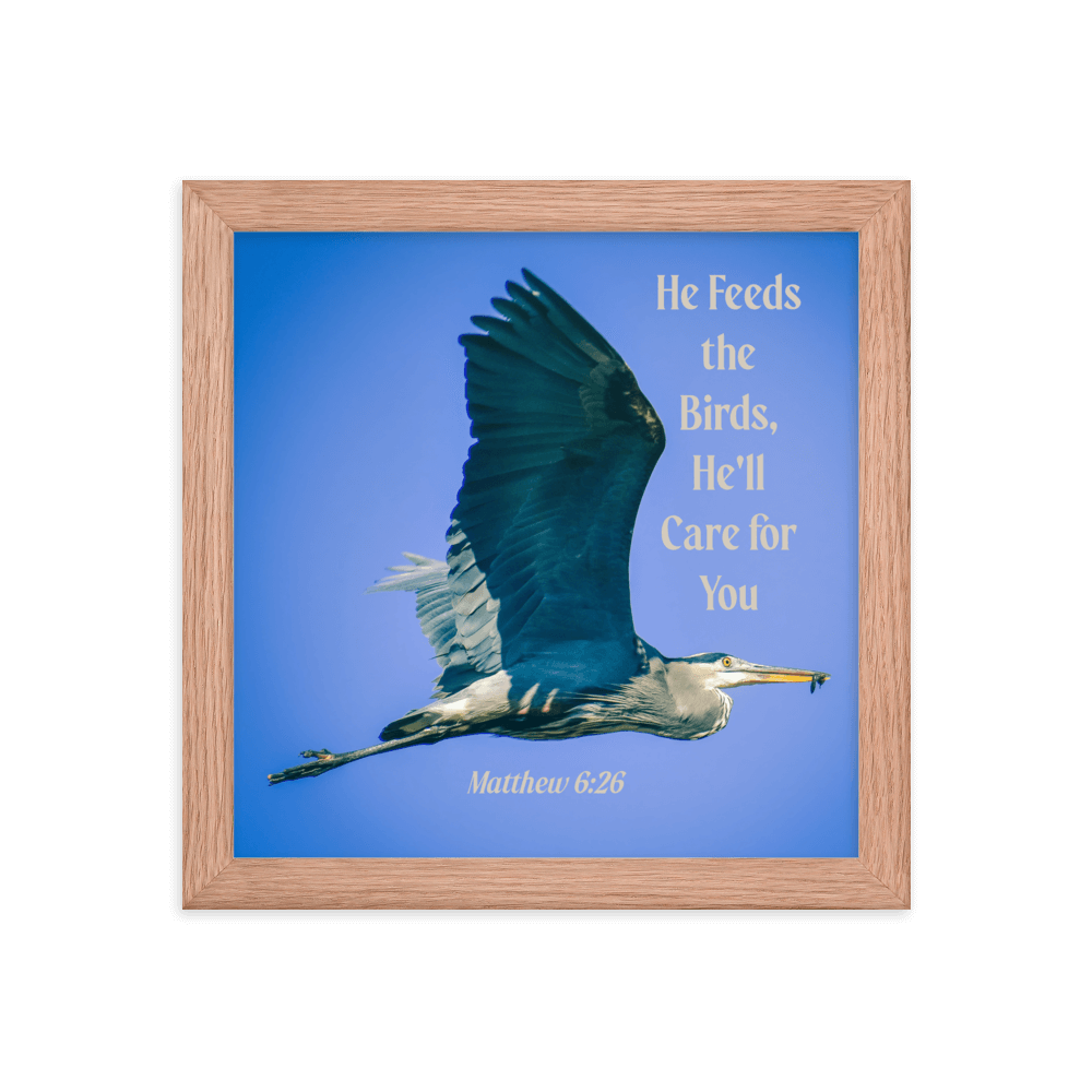 Matthew 6:26 Graceful Heron, He'll Care for You Enhanced Matte Paper Framed Poster Wall Art Red Oak 10″×10″