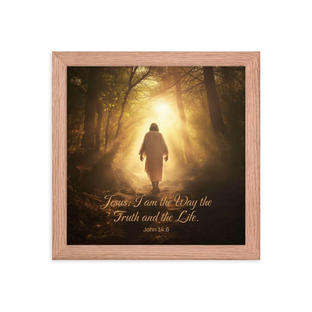 John 14:6 Bible Verse, Forest Image Enhanced Matte Paper Framed Poster Wall Art Red Oak 10″×10″