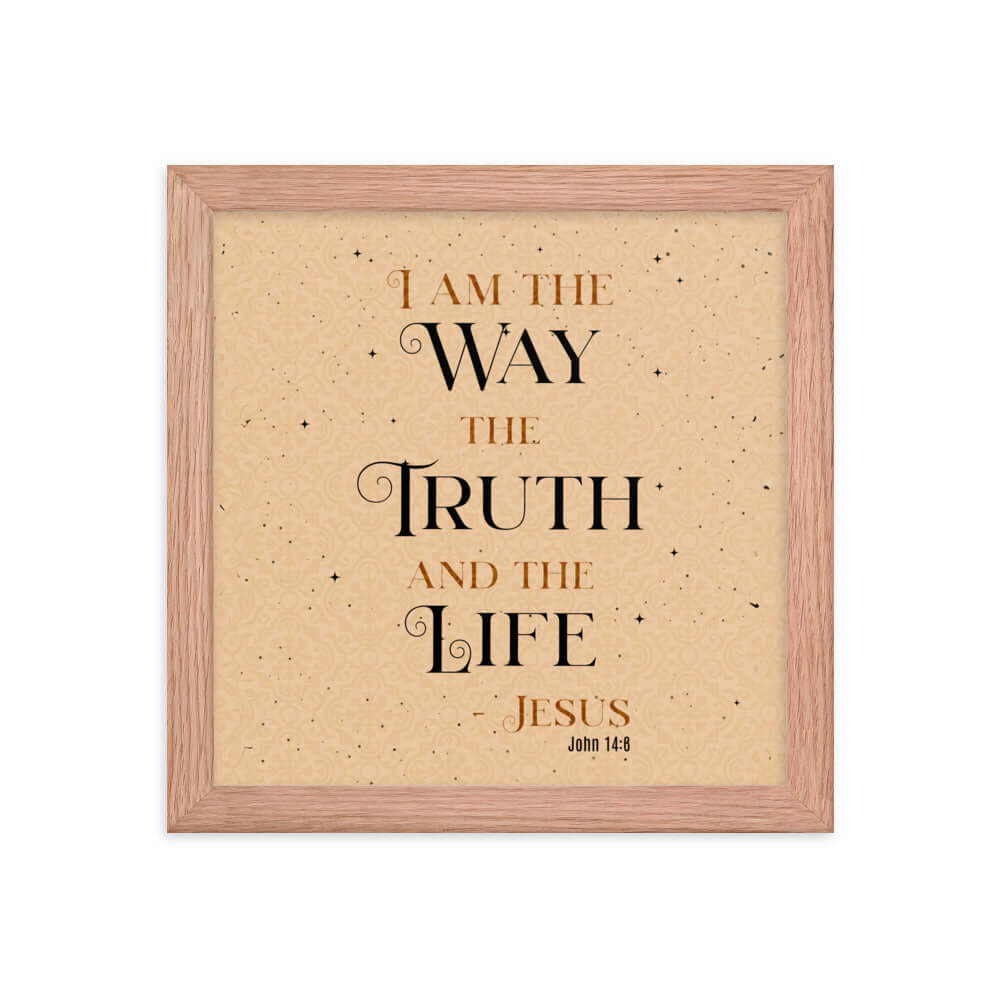 John 14:6 Bible Verse, Color Text Brown Background Enhanced Matte Paper Framed Poster Wall Art Red Oak 10″×10″