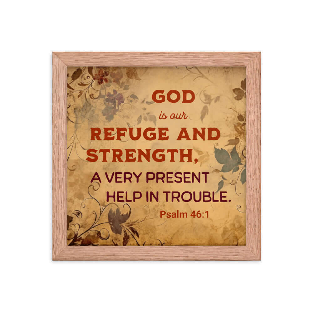 Psalm 46:1 Bible Verse, God is Our Refuge Enhanced Matte Paper Framed Poster Wall Art Red Oak 10″×10″