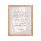 Revelation 21:4 Bible Verse, He will wipe Enhanced Matte Paper Framed Poster Wall Art Red Oak 11″×14″