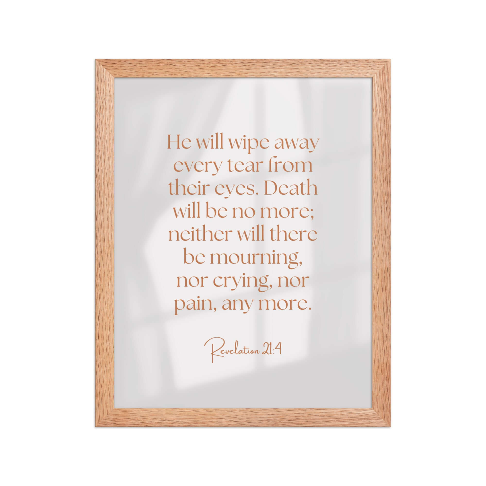 Revelation 21:4 Bible Verse, He will wipe Enhanced Matte Paper Framed Poster Wall Art Red Oak 11″×14″