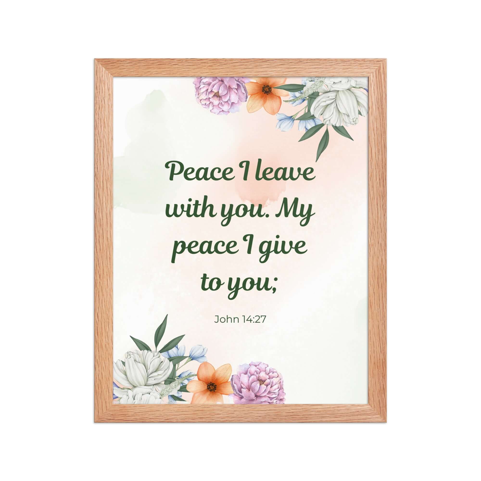 John 14:27 Bible Verse, with you Enhanced Matte Paper Framed Poster Wall Art Red Oak 11″×14″