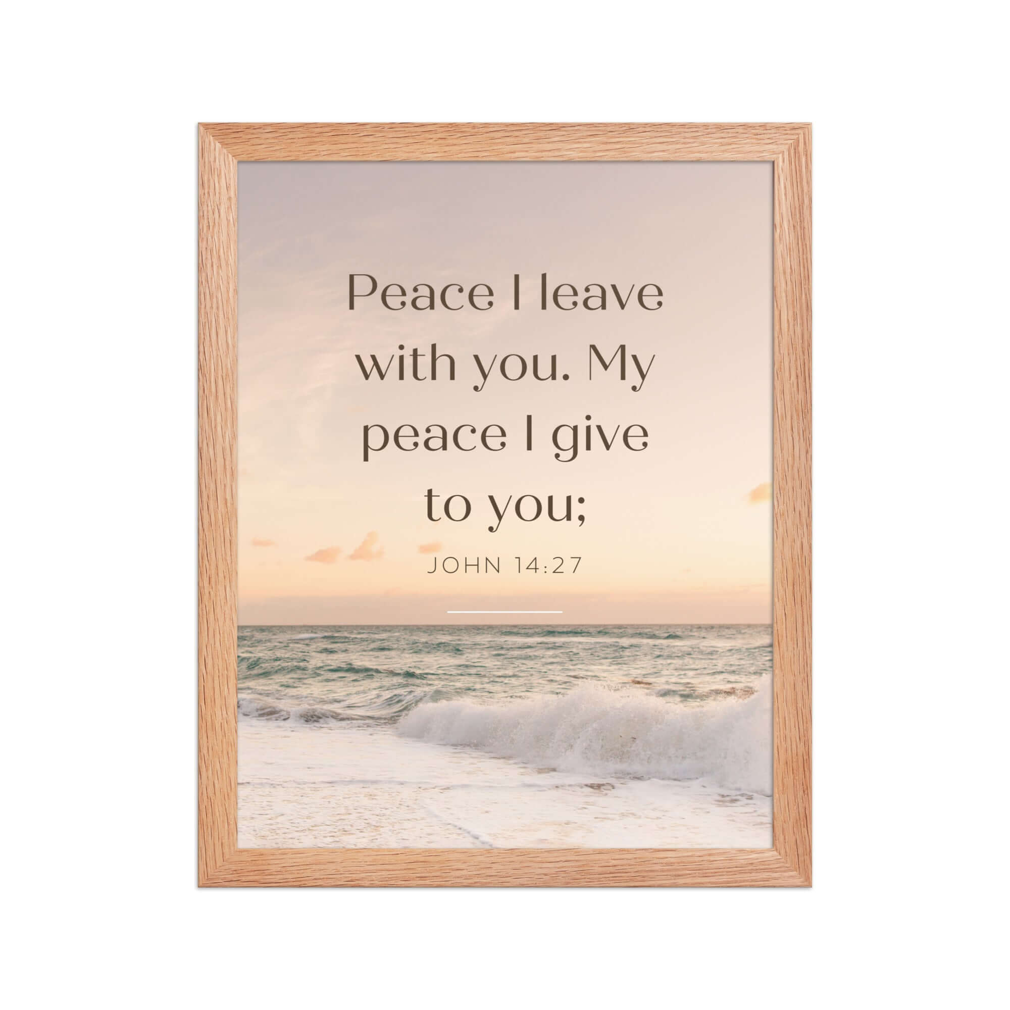 John 14:27 Bible Verse, not as the Enhanced Matte Paper Framed Poster Wall Art Red Oak 11″×14″