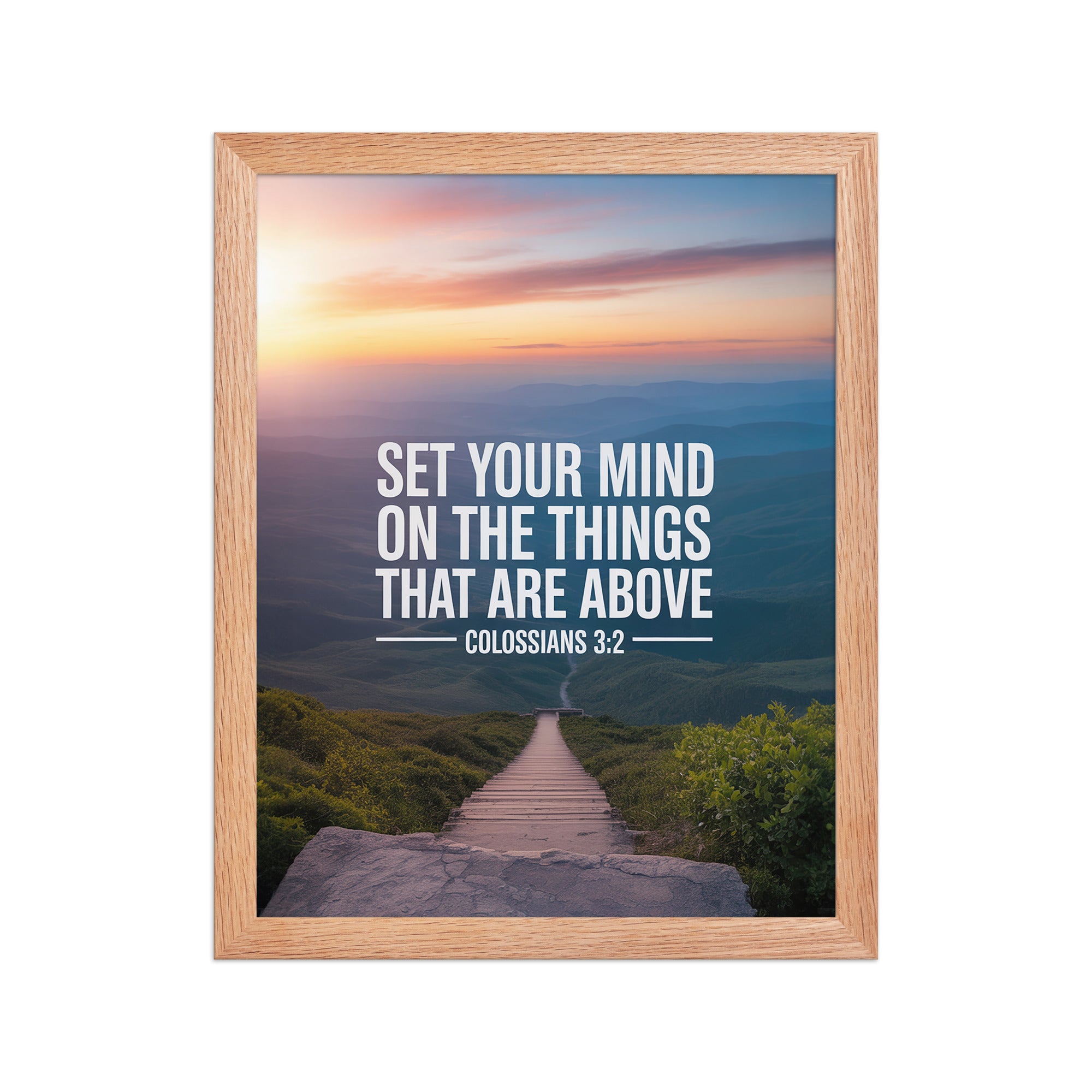 Colossians 3:2 Bible Verse your mind Enhanced Matte Paper Framed Poster Red Oak 11″×14″