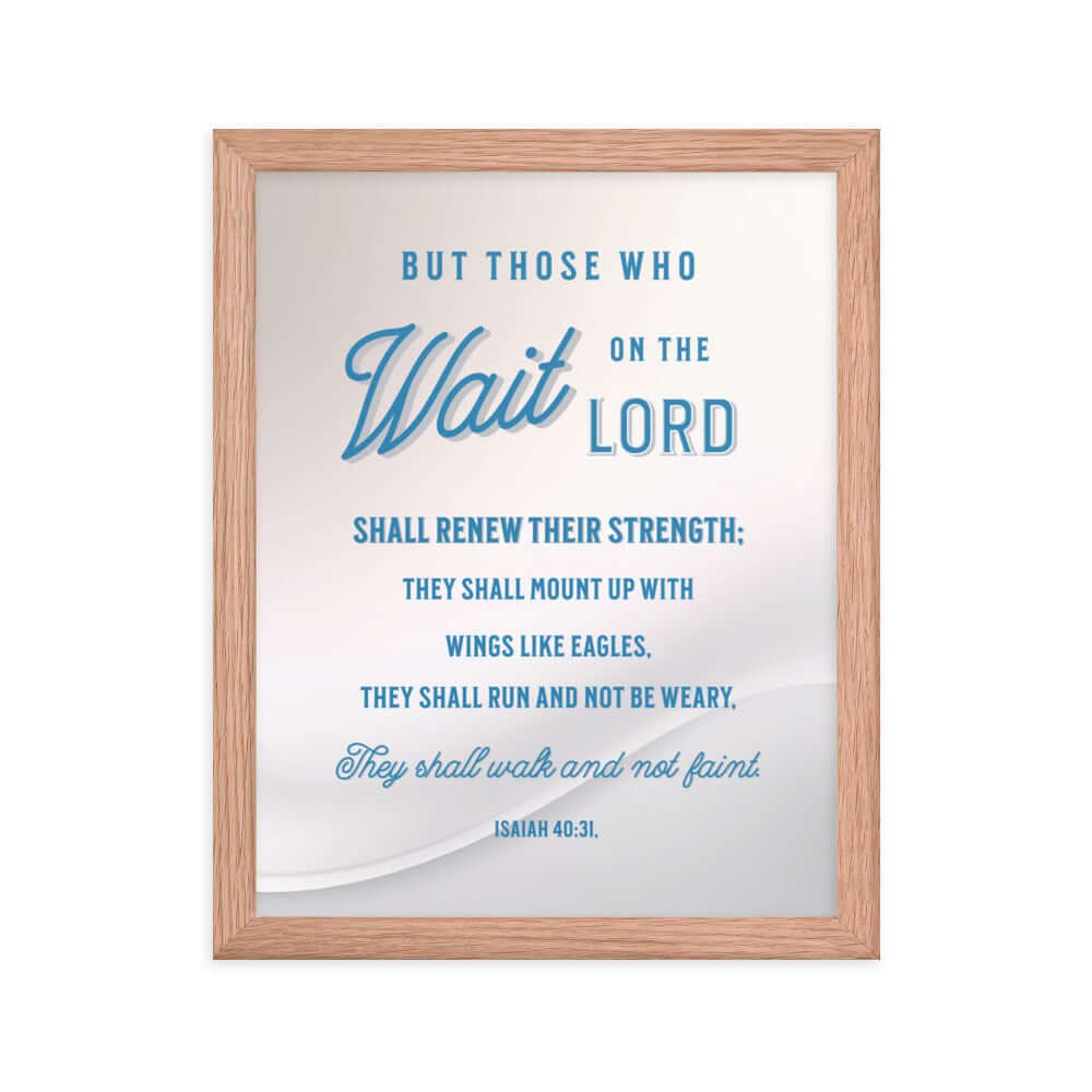Isaiah 40:31 Bible Verse, Wings like Eagles Enhanced Matte Paper Framed Poster Wall Art Red Oak 11″×14″