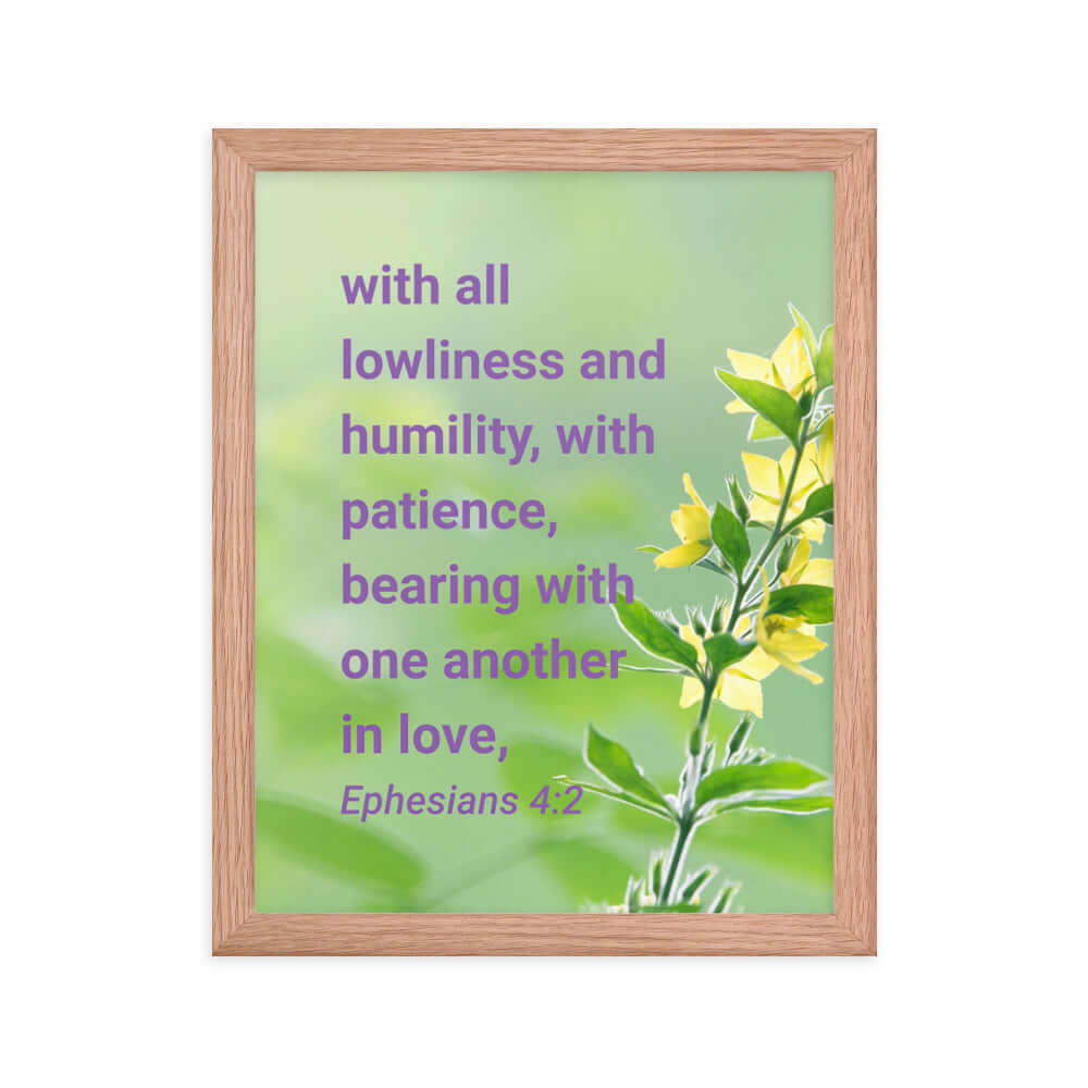 Ephesians 4:2 Bible Verse, one another in love Enhanced Matte Paper Framed Poster Wall Art Red Oak 11″×14″